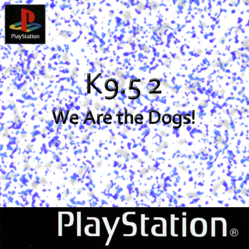 K9.5 2 - We Are the Dogs! (USA) Cover